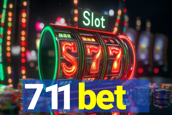 711 bet